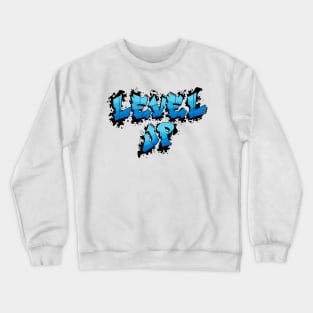 Level uP! Crewneck Sweatshirt